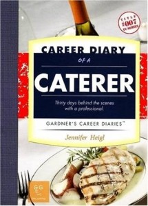 Career Diary of a Caterer by Jennifer Matthewson [matthewson.com]
